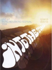 Space debris - live at herzberg 2006: into the sun
