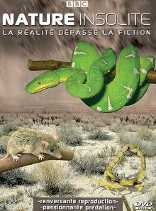 Nature insolite - vol. 2 : la réalité dépasse la fiction