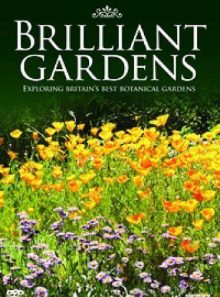 Brilliant gardens