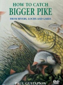 How to catch bigger pike