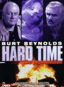 Hard time the prémonition