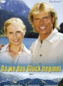 Da wo das glück beginnt