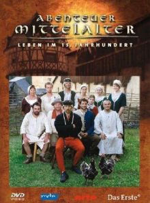 Abenteuer mittelalter - leben im 15. jahrhundert