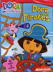 Dora l'exploratrice - vol. 7 : dora et les pirates - edition belge