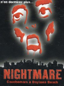 Nightmare - cauchemars à daytona beach - vous n'en dormirez plus ....