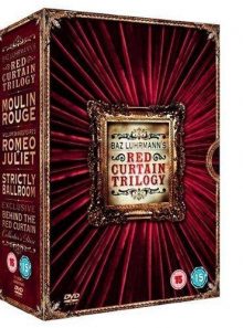 Red curtain trilogy - romeo and juliet / moulin rouge / strictly ballroom