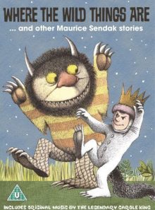 Where the wild things are - and other maurice sendak stories