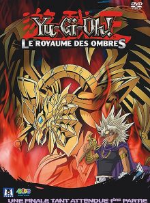 Yu-gi-oh! - saison 3 - le royaume des ombres - volume 6 - une finale tant attendue 1ère partie