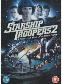 Starship troopers 2 - hero of the federation