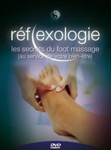 Réflexologie, les secrets du foot massage (au service de votre bien-être)