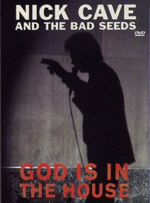 Cave, nick & the bad seeds - god is in the house