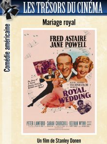 Les trésors du cinéma : mariage royal (royal wedding) - fred astaire