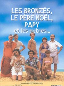 Les bronzés, le père noel, papy et les autres...