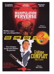 Manipulation perverse - l'ultime complot