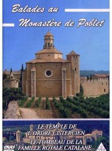 Balades au monastère de poblet: le temple de l'ordre cistercien , le tombeau de la famille royale catalane