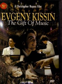 Kissin, evgeny - le don de la musique