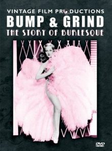 Bump and grind - story of burlesque [import anglais] (import)