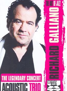 Galliano, richard - acoustic trio : the legendary concert