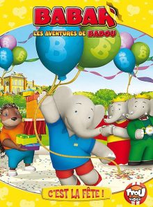 Babar - les aventures de badou - c'est la fête !