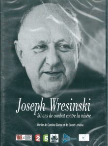 Joseph wresinski, 50 ans de combat contre la misère