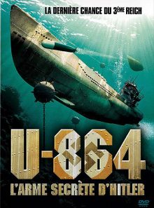 U-864, l'arme secrète d'hitler