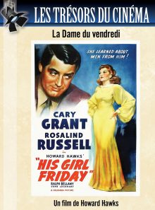 Les trésors du cinéma : la dame du vendredi (his girl friday)