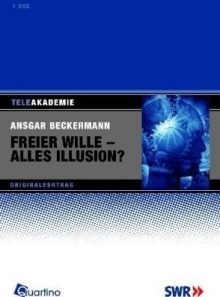 Freier wille - alles illusion? [import allemand] (import)