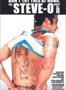Don't try this at home - volume 2 - the steve-o
