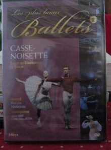 Les plus beaux ballets en dvd - casse-noisette