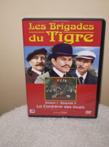 Les brigades du tigre - saison 1, episode 5 : la confrérie des loups