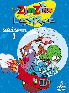 Les zinzins de l'espace - saison 1