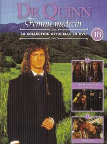 Dr quinn femme medecin - la collection officielle en dvd - n°18 épisodes 52-53
