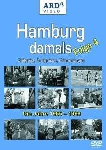 Hamburg damals - folge 4: die jahre 1965 -