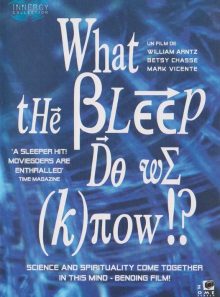 What the bleep do we know