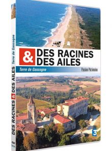 Des racines et des ailes - passion patrimoine - terre de gascogne