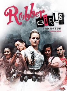 Robber girls - director's cut
