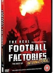 The real football factories international - the best of