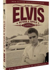 Elvis : retour à tupelo