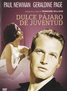 Dulce pajaro de juventud (sweet bird of youth)