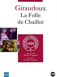 Giraudoux - la folle de chaillot