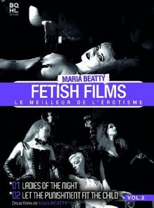 Maria beatty - fetish films vol. 2 : le meilleur de l'érotisme