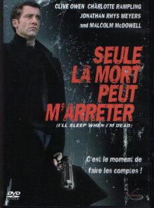 Seule la mort peut m'arrêter