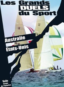 Les grands duels du sport - voile - coupe de l'america - australie / etats-unis