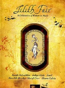 Lilith fair - a celebration of women in music