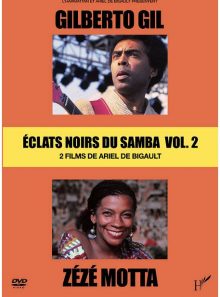 Eclats noirs du samba - vol. 2 : gilberto gil + zézé motta