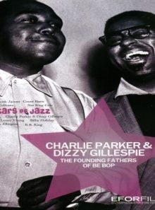 Founding fathers of be bo - parker, charlie & dizzy