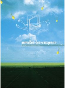Amélie les crayons -  a l'ouest, je te plumerais la tête