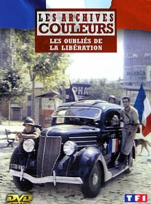 Les archives couleurs - les oubliés de la libération
