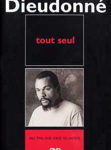 Dieudonné - tout seul