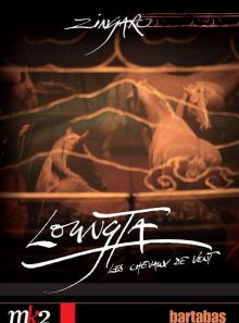 Zingaro - loungta, les chevaux de vent